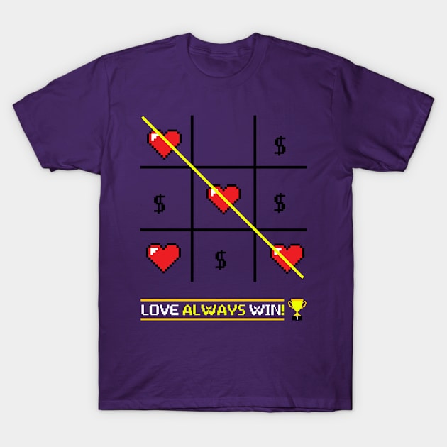 Love Always Win T-Shirt by rafagomesarts